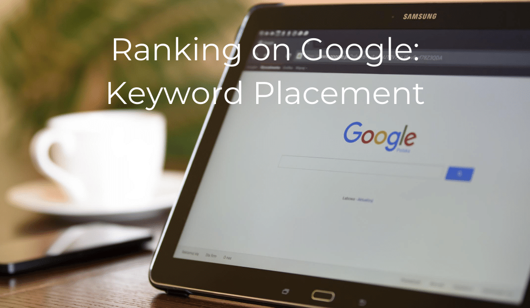 How to Rank Your Therapist Website on Google | Part Two: Keyword Placement